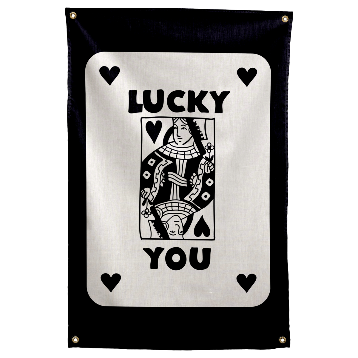 Black LUCKY YOU words, a queen-card illustration and corner hearts sit on ivory within a black border on a Wall Rebel fabric wall flag.