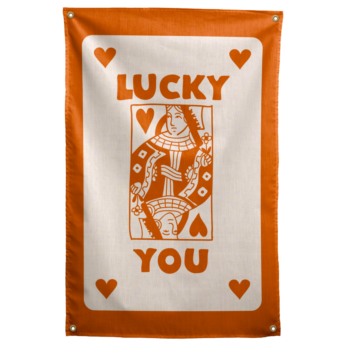 Orange LUCKY YOU words, four hearts and a queen-card illustration sit on cream within an orange border on a Wall Rebel fabric wall flag.