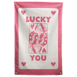 Lucky You Wall Flag