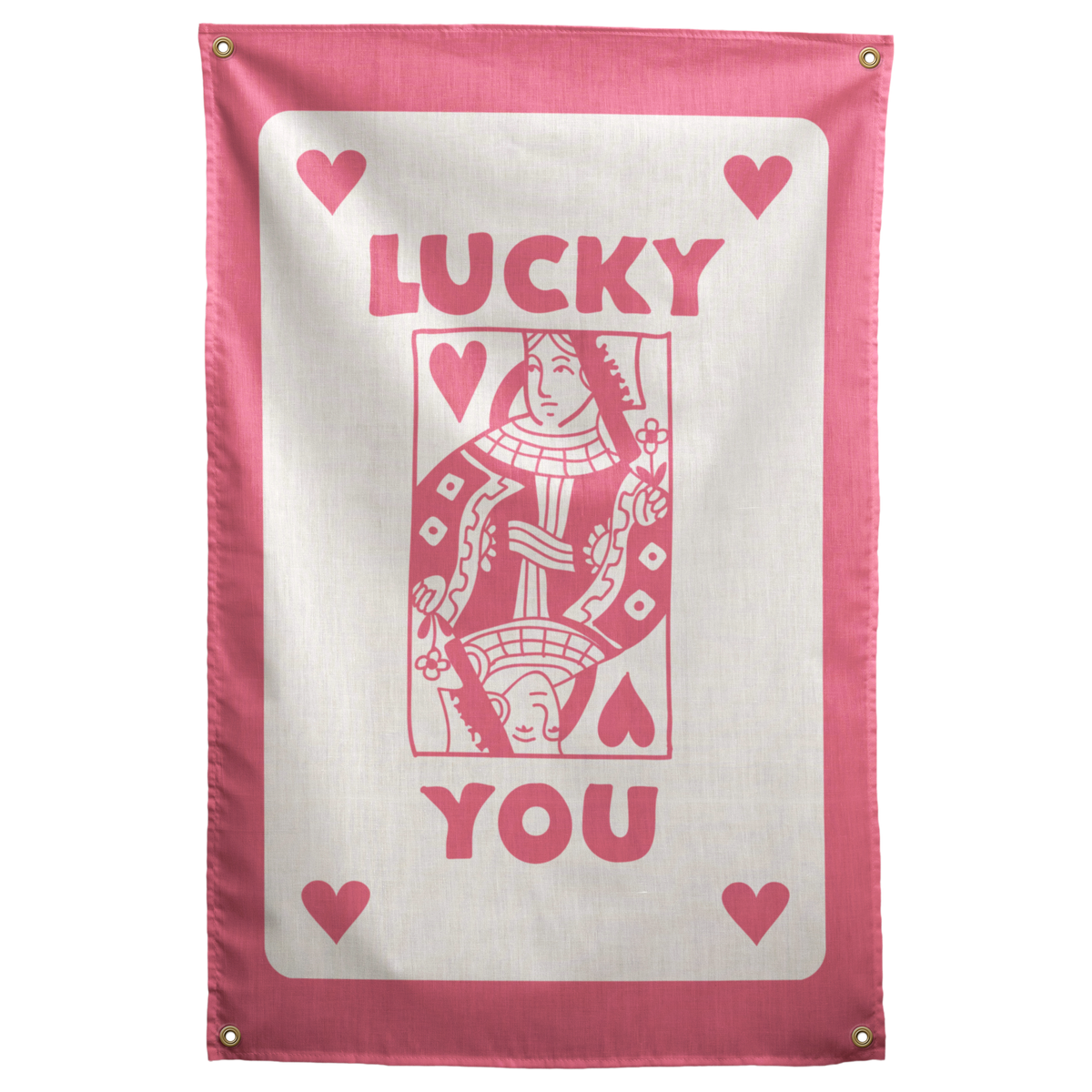 Pink LUCKY YOU lettering, corner hearts and a queen-card illustration sit on cream within a pink border on a Wall Rebel fabric wall flag.