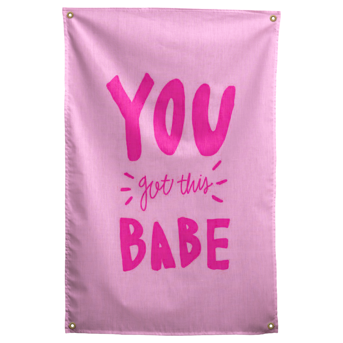 Bright pink You Got This Babe lettering with small accent strokes fills a pale pink Wall Rebel fabric wall flag.